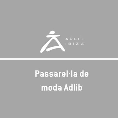 Passarel·la de moda Adlib