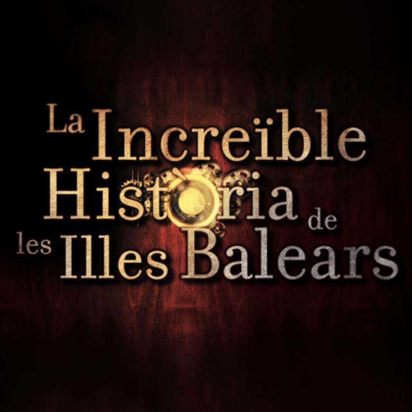 La Increïble Història de les Illes Balears