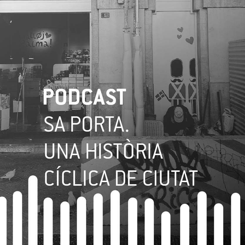 Sa Porta. Una història cíclica de Ciutat