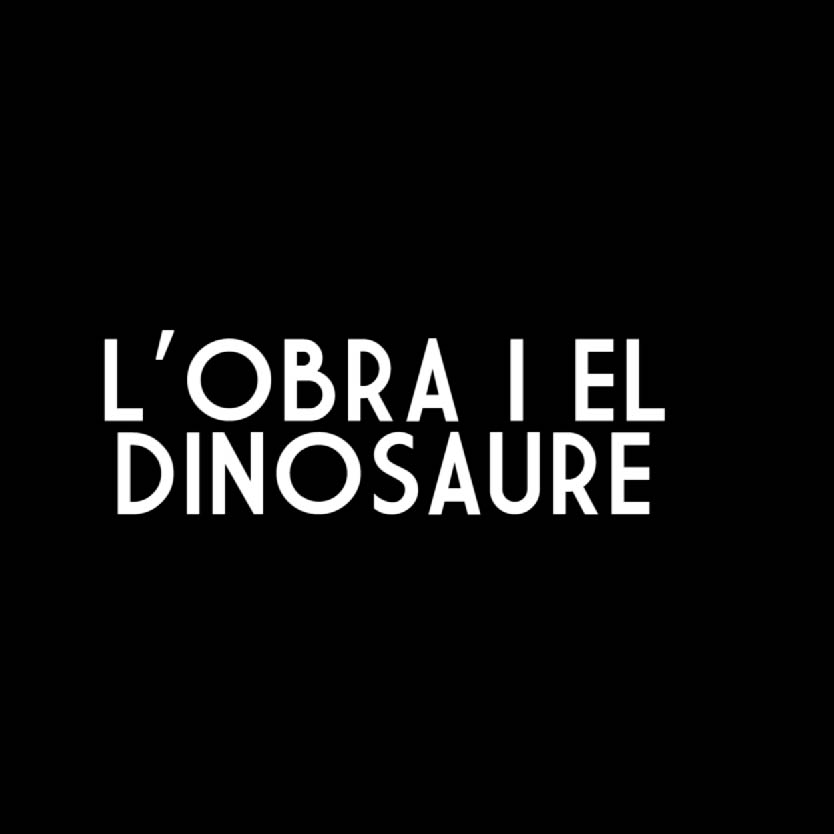 L'obra i el dinosaure