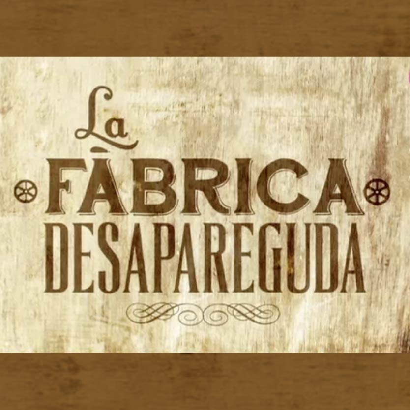 La Fàbrica Desapareguda