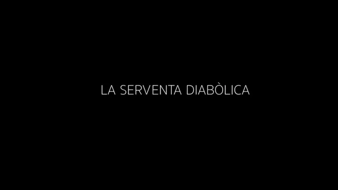 La serventa diabòlica