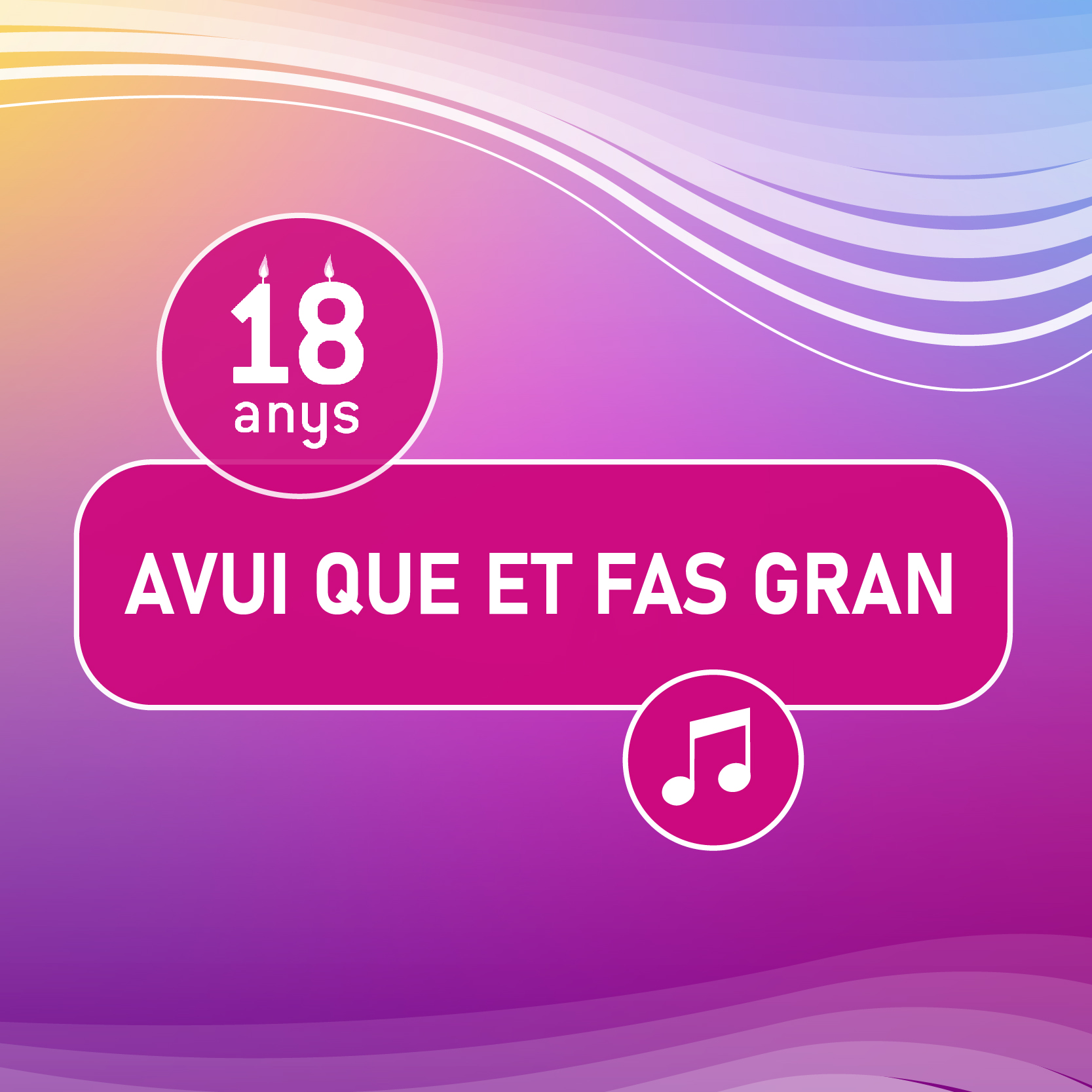 Avui que et fas gran: Musicals
