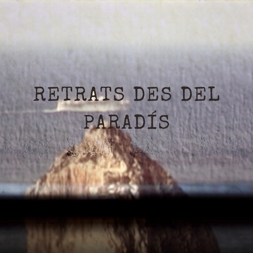 Retrats des del paradís