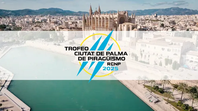 TROFEU CIUTAT DE PALMA DE PIRAGÜISME